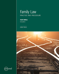 Cover image: Family Law: Practice and Procedure, Volume I, 6th Edition 6th edition 9781774620373