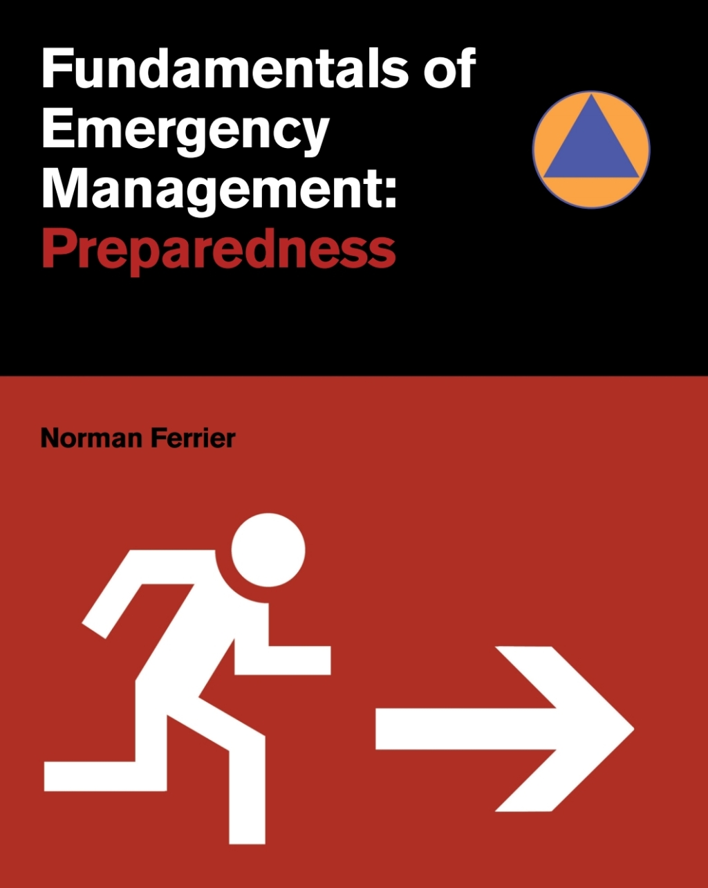 Fundamentals of Emergency Management: Preparedness 1st Edition