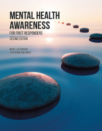 Cover image: Mental Health Awareness for First Responders, 2nd Edition 2nd edition 9781774620847
