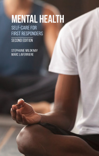 Imagen de portada: Mental Health: Self-Care for First Responders, 2nd Edition 2nd edition 9781774620878