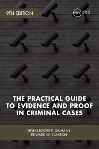 Cover image: The Practical Guide to Evidence and Proof in Criminal Cases 9th edition 9781774622612