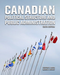 Cover image: Canadian Political Structure and Public Administration 6th edition 9781774623817