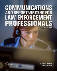Imagen de portada: Communications and Report Writing for Law Enforcement Professionals 6th edition 9781774623848