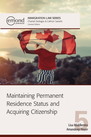 Cover image: Maintaining Permanent Residence Status and Acquiring Citizenship 1st edition 9781774624791
