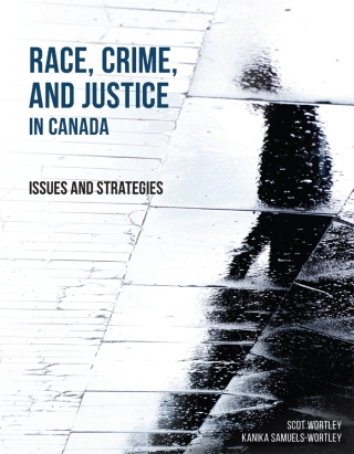 Cover image: Race, Crime, and Justice in Canada: Issues and Strategies 1st edition 9781774626917
