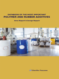 صورة الغلاف: Databook of the Most Important Polymer and Rubber Additives 2nd edition 9781774670309