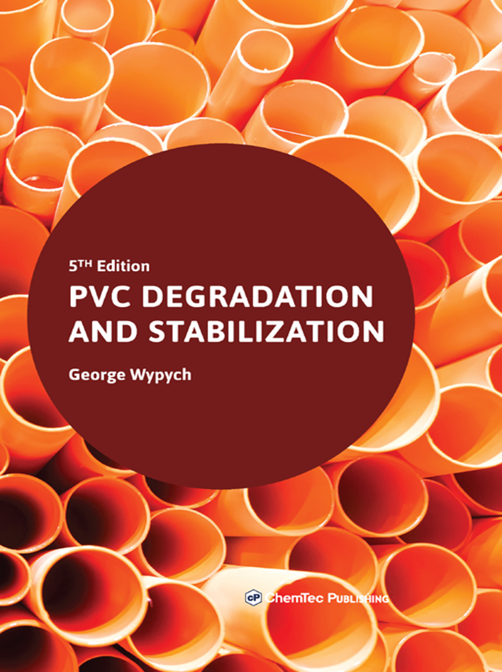 PVC Degradation and Stabilization 5th Edition