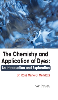 Cover image: The chemistry and application of dyes: An introduction and exploration 9781774699669