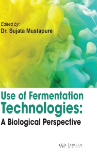 Imagen de portada: Use of fermentation technologies:  A biological perspective 9781774699812