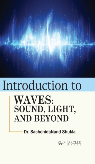صورة الغلاف: Introduction to Waves: Sound, Light, and Beyond 9781774699980