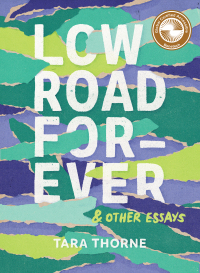 Cover image: Low Road Forever & Other Essays 9781774711194