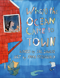 Cover image: When the Ocean Came to Town 9781774712009