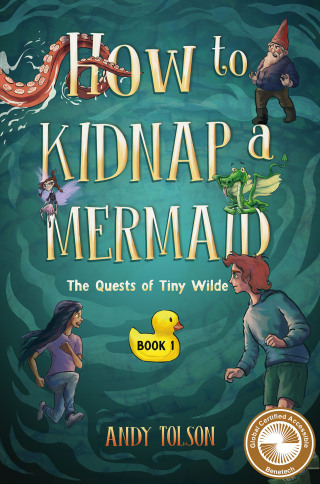 Cover image: How to Kidnap a Mermaid 9781774713099