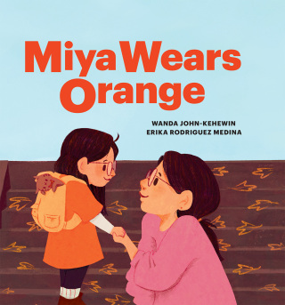 Cover image: Miya Wears Orange 9781774921258