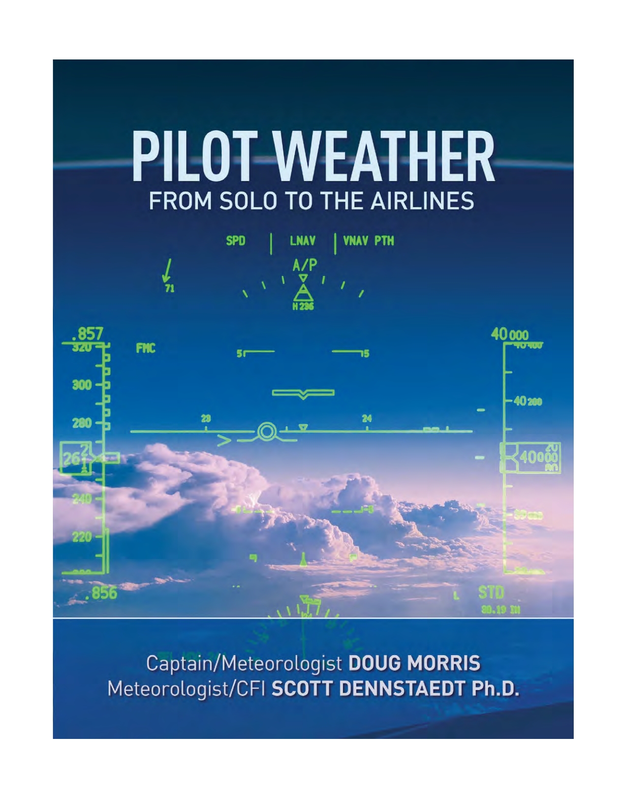 Pilot Weather: From Solo to the Airlines 1st Edition