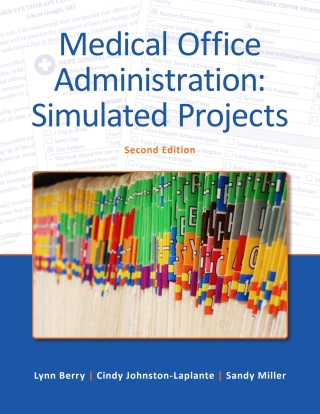 Cover image: Medical Office Administration: Simulated Projects 2nd edition 9781775388463