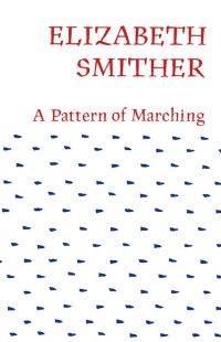 Cover image: A Pattern of Marching 9781775580058