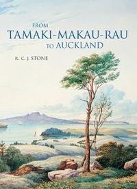 Cover image: From Tamaki-Makaurau-Rau to Auckland 9781869402594