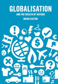 Cover image: Globalisation and the Wealth of Nations 9781869403775