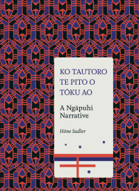 Cover image: Ko Tautoro, Te pito o Toku Ao 9781869408145