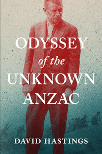 Imagen de portada: Odyssey of the Unknown Anzac 1st edition 9781775589839