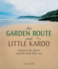 表紙画像: Garden Route and Little Karoo 2nd edition 9781775840275