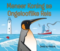 Cover image: Meneer Koning se Ongelooflike Reis 1st edition 9781775840053