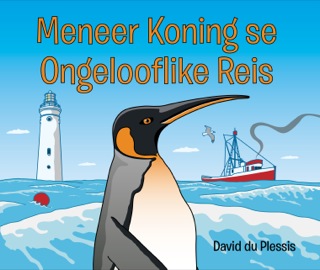 表紙画像: Meneer Koning se Ongelooflike Reis 1st edition 9781775840053