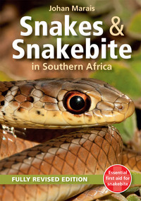 表紙画像: Snakes & Snakebite in Southern Africa 2nd edition 9781775840237