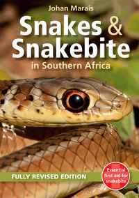 Cover image: Snakes & Snakebite in Southern Africa 2nd edition 9781775840237