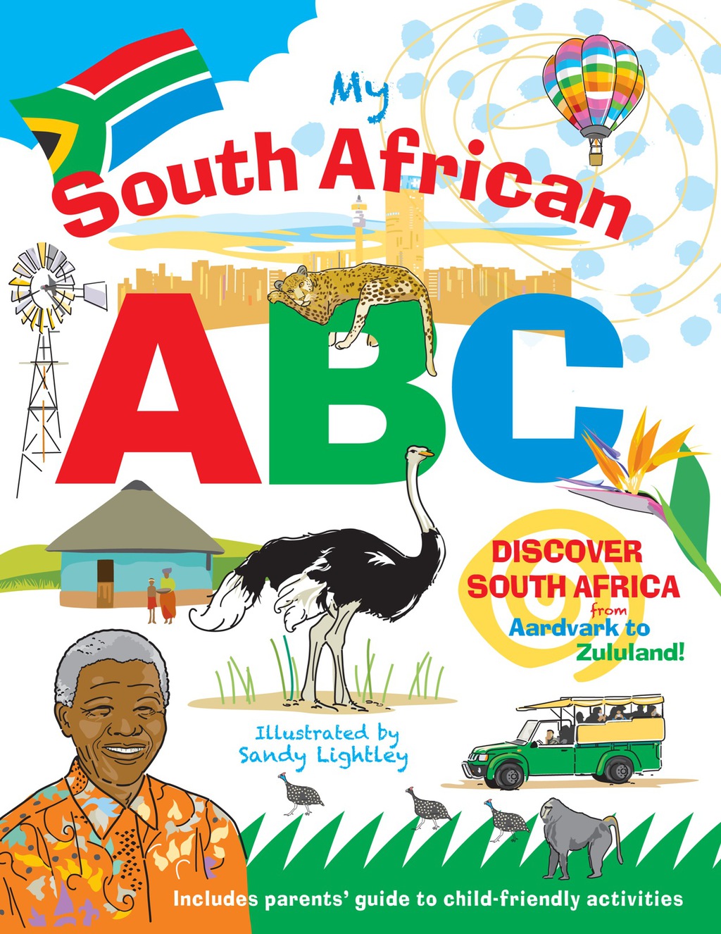 My South African ABC Discover South Africa from Aardvark to Zululand 1st Edition