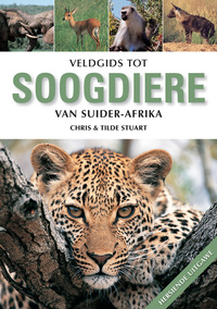 Cover image: Veldgids tot Soogdiere van Suider-Afrika 2nd edition 9781770076457