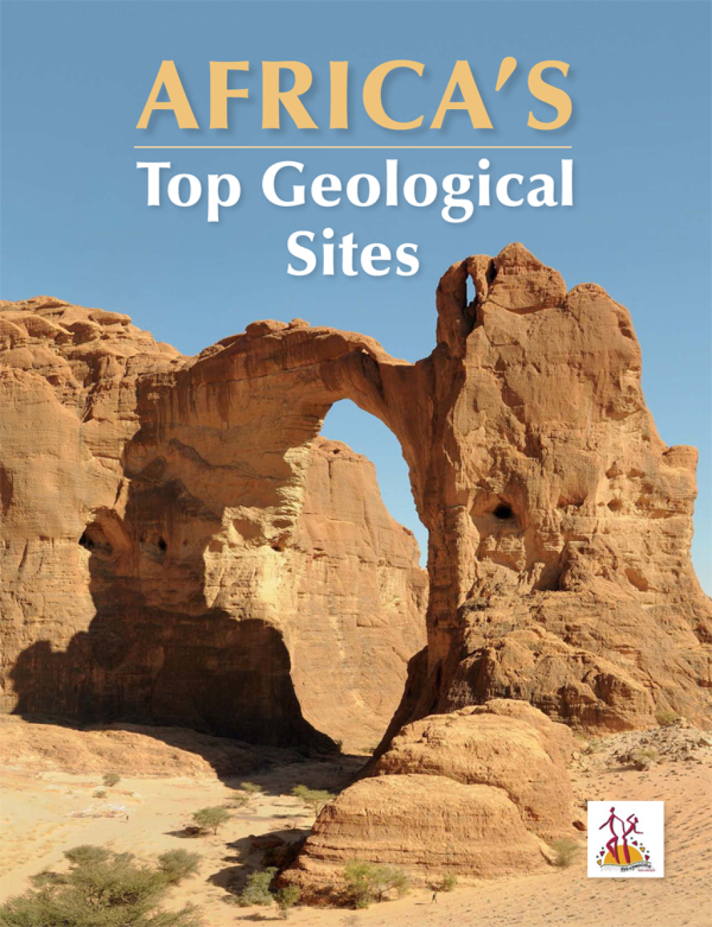 Africa’s Top Geological Sites 1st Edition