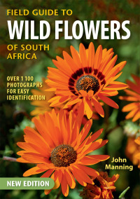 Titelbild: Field Guide to Wild Flowers of South Africa 2nd edition 9781775846765