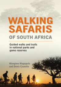 Omslagafbeelding: Walking Safaris of South Africa 1st edition 9781775846901