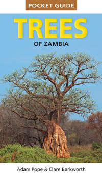 Cover image: Pocket Guide Trees of Zambia 1st edition 9781775848455