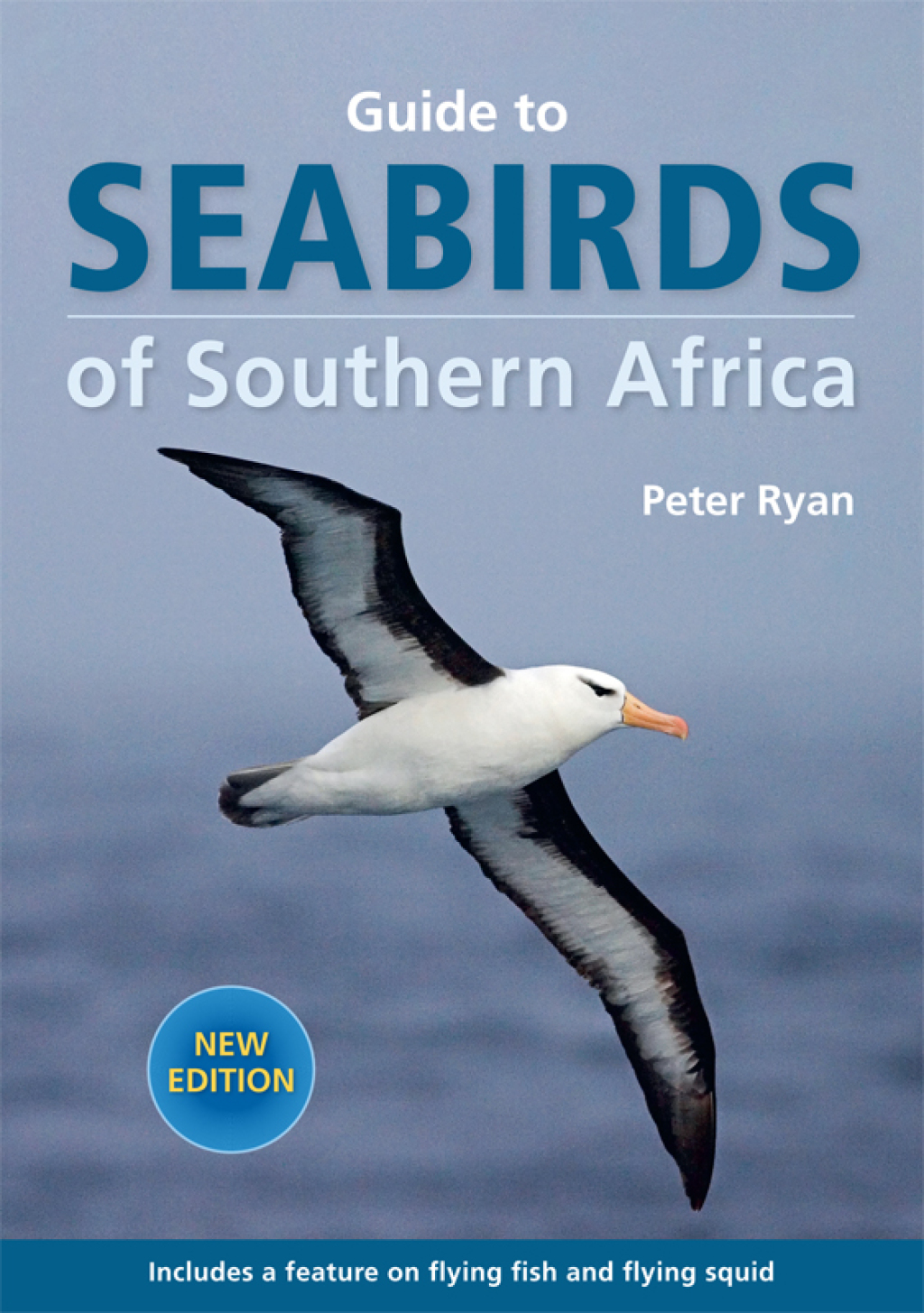 Guide to Seabirds of Southern Africa 1st Edition