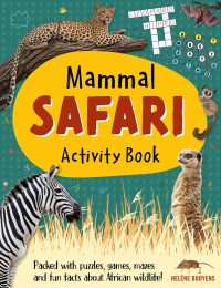 Cover image: Mammal Safari Activity Book 1st edition 9781775848899