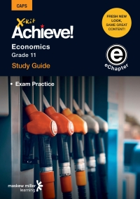 Cover image: X-kit Achieve! Economics Grade 11 Study Guide (Exam Practice) 1st edition 9781775782070