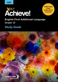 Cover image: X-kit Achieve! English First Additional Language Grade 12 Study Guide 1st edition 9781775786832