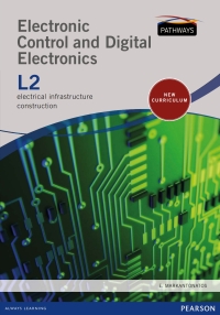 Cover image: Pathways to Electronic Control and Digital Electronics Level 2 Student's Book 1st edition 9781775786504