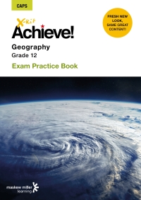 Cover image: X-kit Achieve! Geography Grade 12 Exam Practice Book 1st edition 9781775953647