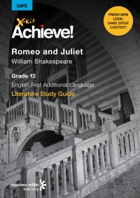 Cover image: X-kit Achieve! Romeo and Juliet (English First Additional Language) Grade 12 Study Guide 1st edition 9781868917198