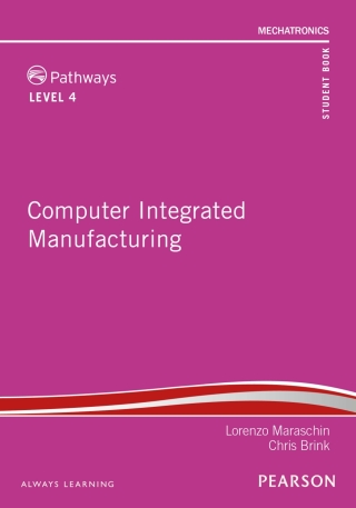 Cover image: Pathways to Computer Integrated Manufacturing Level 4 Student's Book 1st edition 9781770259881