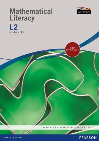 Cover image: Pathways to Mathematical Literacy Level 2 Student's Book 1st edition 9781775786290