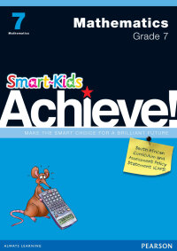 Cover image: Smart-Kids Achieve! Mathematics Grade 7 Workbook Interactive 1st edition 9781775781189