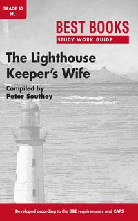 Imagen de portada: Study Work Guide: The Lighthouse Keeper’s Wife Grade 10 Home Language 1st edition 9781776070022