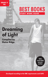 Titelbild: Study Work Guide: Dreaming of Light Grade 11 Home Language 1st edition 9781776070060