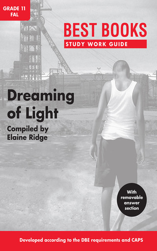 Cover image: Study Work Guide: Dreaming of Light Grade 11 Home Language 1st edition 9781776070060
