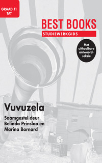 Omslagafbeelding: Studiewerkgids: Vuvuzela Graad 11 Tweede Addisionele Taal 1st edition 9781776070084